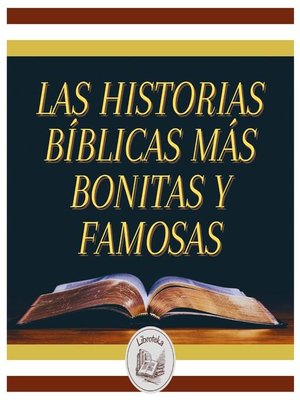 cover image of Las Historias Bíblicas Más Bonitas Y Famosas